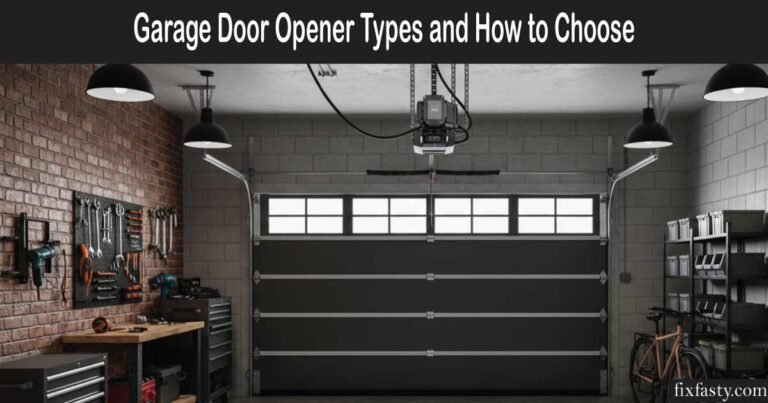 Garage Door Opener Types and How to Choose