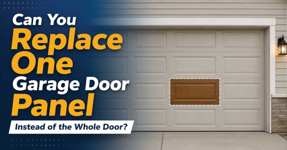 Can You Replace One Garage Door Panel Instead of the Whole Door