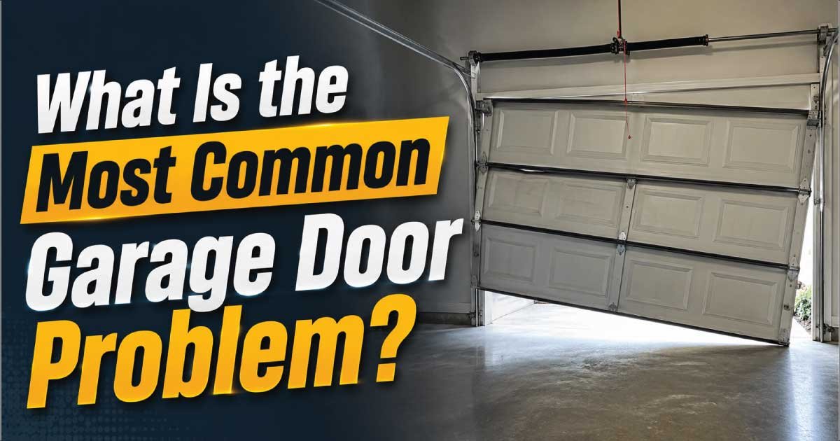 What Is the Most Common Garage Door Problem