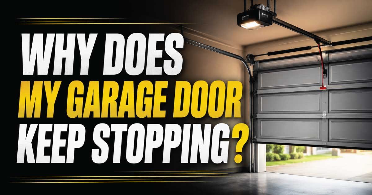 Why Does My Garage Door Keep Stopping