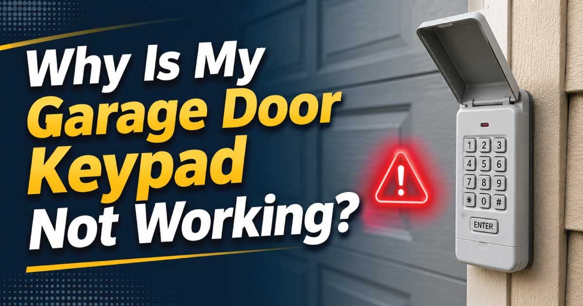 Why Is My Garage Door Keypad Not Working