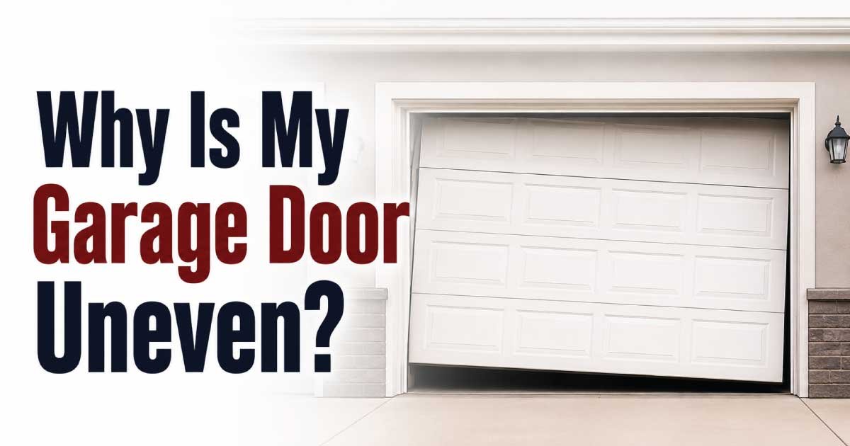 Why Is My Garage Door Uneven